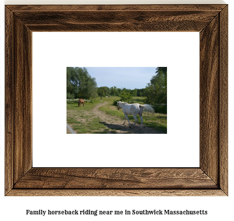 family horseback riding near me in Southwick, Massachusetts